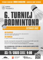 Plakat 6.Turniej badmintona Trzebnica 
